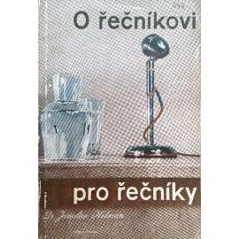 O řečníkovi pro řečníky (rétorika, projev, příručka)